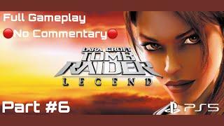 Tomb Raider: Legend Walkthrough | Full Gameplay Part 6 | Kazakhstan Level 5