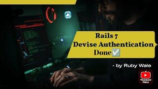 Ruby on Rails 7 with Devise gem