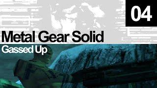 Chaff Plays It: Metal Gear Solid | 04 | Gassed Up