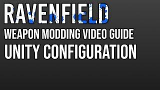 Unity Configuration - Ravenfield Basic Weapon Modding