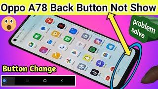 Oppo A78 back button not show problem solve