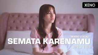 Alyssa Dezek - Semata Karenamu (Mario G Klau) [Cover]