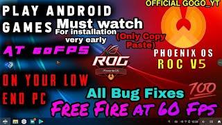 #PhoenixOSROC phoenixOS ROG V5 Update 5 Official Installation Tutorial-Gamer's Choice(Stable 60 FPS