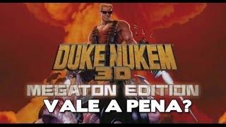 Vale a pena? Duke Nukem 3D: Megaton Edition (PC/Steam)