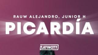 Rauw Alejandro, Junior H - PICARDÍA (Letra / Lyrics)