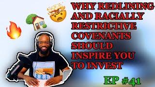 Ep 41 Racially Restrictive Covenants and Redlining