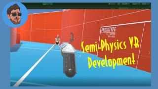 Semi-Physics VR Parkour and Combat in Unity -- Devlog #1