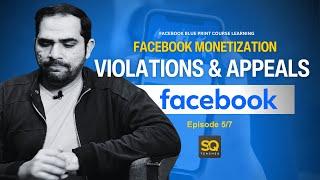 Solving Facebook Monetization Violations and Appeals | Fix Restricted Monetization | SQ Teaches EP05