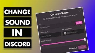 How to change sounds in discord ?[Updated 2023]