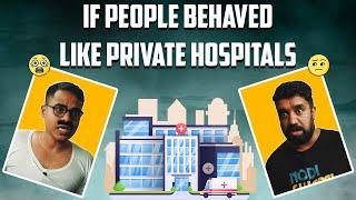 If people behaved like private hospitals | Vickypedia | Vinay Bhardwaj | Video#287