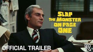 Slap the Monster on Page One (1972) New Trailer [Radiance #71]