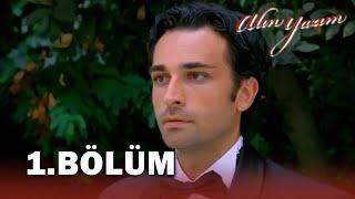 Alın Yazım 1. Bölüm - FULL BÖLÜM