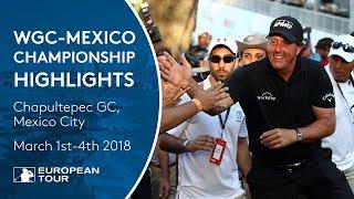 WGC - Mexico Championship 2018 | Tournament Highlights