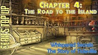 Let's Play - Whispered Secrets - The Story of Tideville - Chapter 4 - The Road to the Island