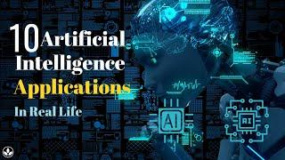 Top 10 Applications Of Artificial Intelligence in 2021