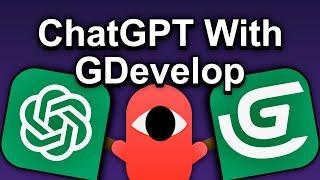 ChatGPT With GDevelop - A No Code Game Engine