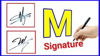  Signature ideas for letter M | M signature style | M short signature