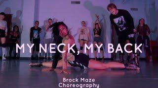 My Neck My Back (remix) // Brock Maze Choreo