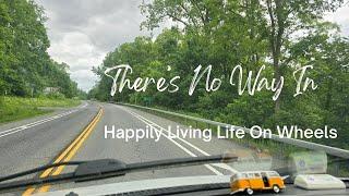 There's No Way In & Trying To Make Dinner, Happily Living Life On Wheels: Living Gratefully
