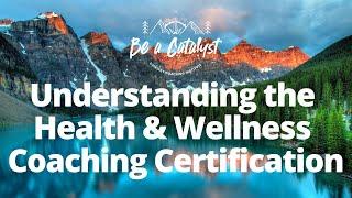 What Makes the Catalyst Health & Wellness Coach Certification Different?