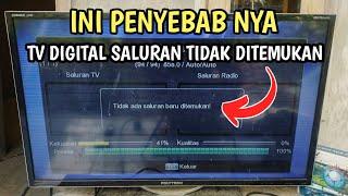 PENYEBAB TV DIGITAL SALURAN TIDAK DITEMUKAN SAAT DI SCAN OTOMATIS,INI SOLUSI NYA  BERHASIL 