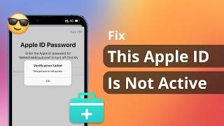 [3 Ways] How to Fix This Apple ID Is Not Active | 2024 Solution