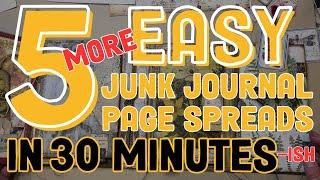 5 MORE Easy Junk Journal Page Spreads in 30 Minutes | Junk Journal Ideas