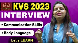 Spoken English, Communication and Body Language Tips for KVS Interview 2023 | By Seema Goyal