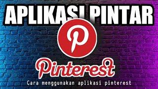 Cara Menggunakan Aplikasi Pinterest (Tutorial)