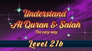 21b | Understand Quran and Salaah Easy Way