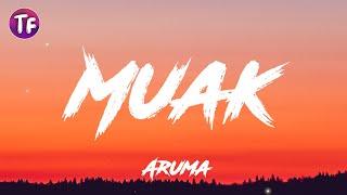 Aruma - Muak  (Lyrics / Lirik)