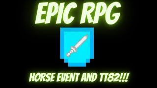 Epic RPG - TT82 and the Horse Event 2021
