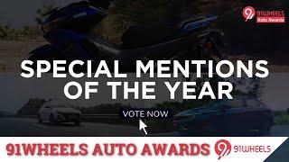 Special Mention Of the Year Category || 91Wheels Auto Awards 2022
