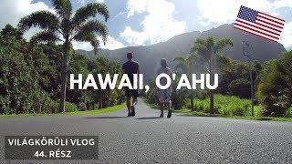 HAWAII, O'AHU valóban olyan csodás mint képzeltük?