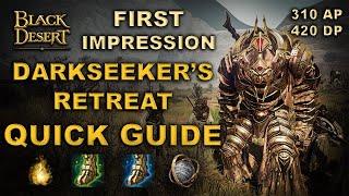 ️ BDO | New Spot - Darkseeker's Retreat | First Impression | Quick Guide |