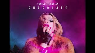 Scarlett La Queen-CHOCOLATE