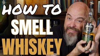 How to Smell Whiskey - Powers Irish Whiskey Signature Release