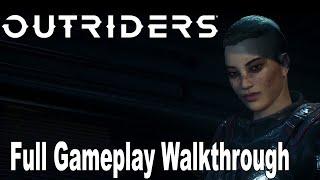 Outriders - Full Gameplay Walkthrough [HD 1080P]
