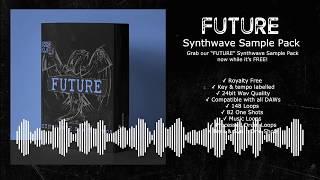 FREE Synthwave Sample Pack - FUTURE