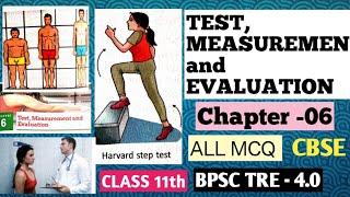 CHAPTER - 06 | TEST, MEASUREMENT and EVALUATION | Class 11th NCERT Physical Education| All MCQ #bpsc