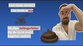 Code-Refactoring: Erkenne schlechten Code (Code Smells) und werde besser!