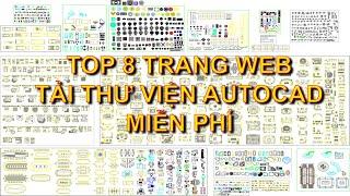 TOP 8 TRANG WEB CHO TẢI THƯ VIỆN AUTOCAD MIỄN PHÍ