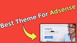 Best Theme For Adsense Approval 2021
