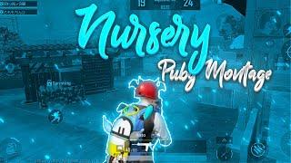 Nursery Pubg Mobile Montage FT.NEW BEGINNING.