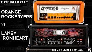 HIGH-GAIN Comparison! Laney Ironheart vs Orange Rockerverb! (Tone Battles #2)
