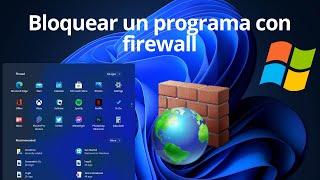 Bloquear un Programa con FIREWALL de Windows  Bloquear Acceso a Internet | SIN PROGRAMAS