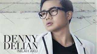 Denny Delian - Inilah Aku (Official Music Video)