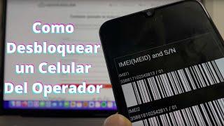 Como Desbloquear un Celular del Operador (Con Adeudo y Sin Adeudo)