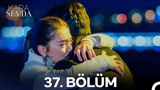 Kara Sevda 37. Bölüm