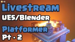  Livestream - Creating a Simple Platformer - Pt 2 - Blender/UE5